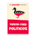 Pigeon-Toed Politicos
